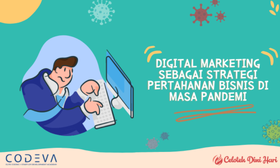 Digital Marketing Sebagai Strategi Pertahanan Bisnis di Masa Pandemi 7 Digital Marketing Sebagai Strategi Pertahanan Bisnis di Masa Pandemi