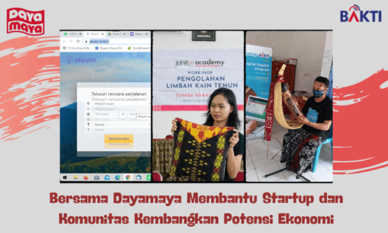 Bersama Dayamaya Membantu Startup dan Komunitas Kembangkan Potensi Ekonomi 4 Bersama Dayamaya Membantu Startup dan Komunitas Kembangkan Potensi Ekonomi