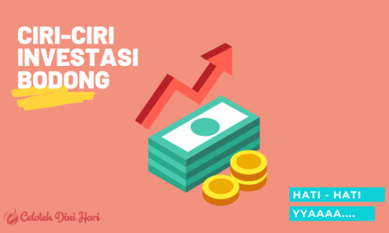 Pelajari Ciri-ciri Investasi Bodong Untuk Hindari Penipuan 4 Ciri-ciri Investasi bodong 1