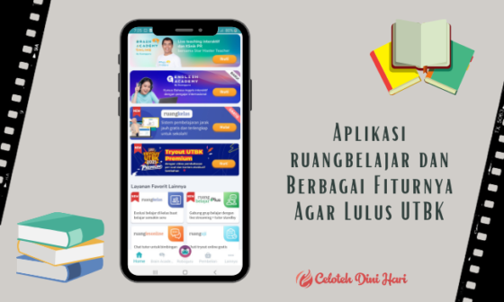 Manfaatkan Aplikasi ruangbelajar dan Berbagai Fiturnya Agar Lulus UTBK 7 Aplikasi ruangbelajar dan Berbagai Fiturnya Agar Lulus UTBK