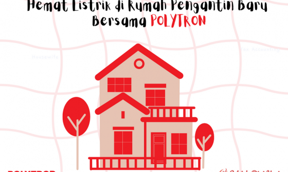 Bersama Polytron, Listrik Makin Hemat, Keuangan Keluarga Makin Sehat 2 Bersama Polytron, Listrik Makin Hemat, Keuangan Keluarga Makin Sehat